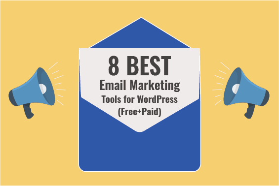 8 BEST EMAIL MARKETING TOOLS FOR WORDPRESS (Free+Paid) (1)